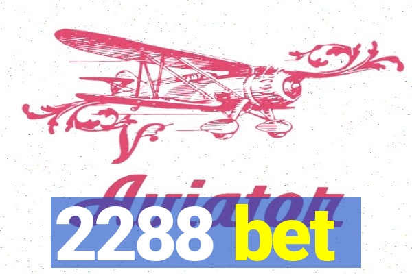 2288 bet